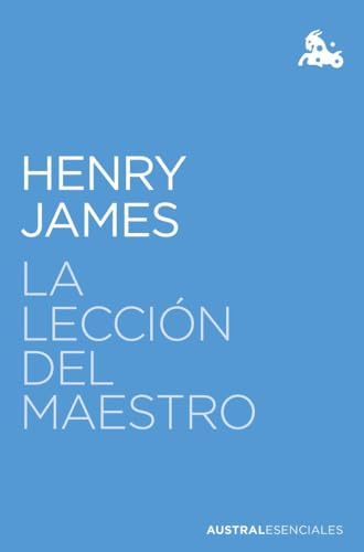 La lección del maestro (Austral Esenciales)