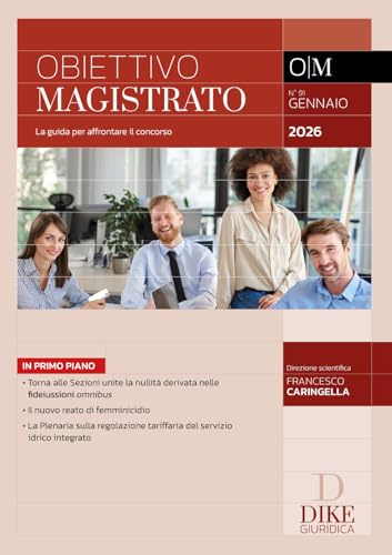 Obiettivo magistrato. La guida per affrontare il concorso. Gennaio 2026 (2026) (Vol. 91)