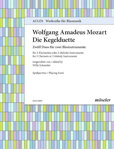 The ninepins duets: Zwölf Duos für zwei Blasinstrumente. 1. KV 487. 2 clarinets or 2 melody instruments. Partition d'exécution.