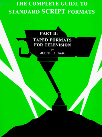 Taped Formats for Television (Pt.2) (The Complete Guide to Standard Script Formats)
