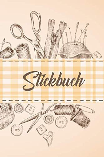 Stickbuch: Kreuzstich Stickheft für Ihre Ideen