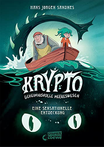 Krypto - Geheimnisvolle Meereswesen (Band 1) - Eine sensationelle Entdeckung: Entdecke spannende Unterwasserwelten! - Comic-Buch ab 9 Jahren - ... dem Lesekompass 2024 (Loewe Graphix, Band 1)