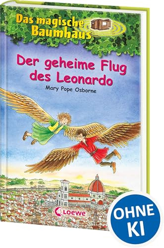Das magische Baumhaus 36 - Der geheime Flug des Leonardo: Kinderbuch über Leonardo da Vinci für Mädchen und Jungen ab 8 Jahre