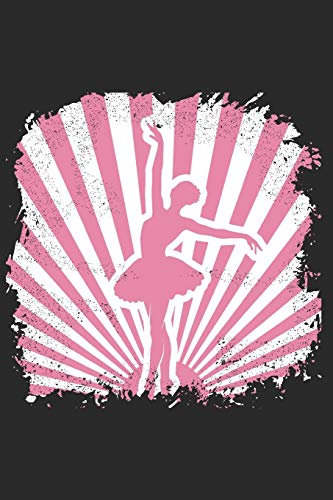 Notizbuch: Ballett Ballerina Notizheft liniert A5 I Journal tanzen Gymnastik I Tagebuch klassischer Tanz I Notizbuch als Geschenk für Mädchen Tänzerin