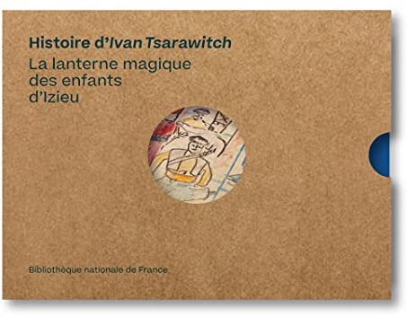 Histoire d'Ivan Tsarawitch la lanterne magique des enfants d'Izieu