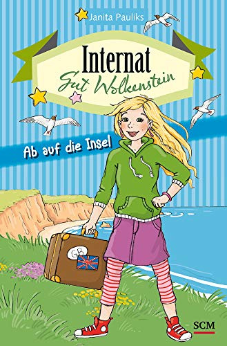Internat Gut Wolkenstein - Ab auf die Insel (Internat Gut Wolkenstein, 2, Band 2)