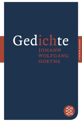 Gedichte: Nach der Ausgabe letzter Hand (Fischer Klassik)