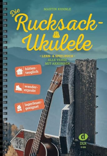 Die Rucksack-Ukulele: Lern- und Spielbuch