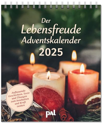 Der Lebensfreude-Adventskalender 2025: Aufbauende Geschichten, Texte und Übungen zum Innehalten und Kraft tanken. Der Adventskalender für Erwachsene, ... für die Vorweihnachtszeit