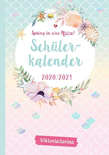 Spring in eine Pfütze! Schülerkalender 2020/2021: von Viktoria Sarina