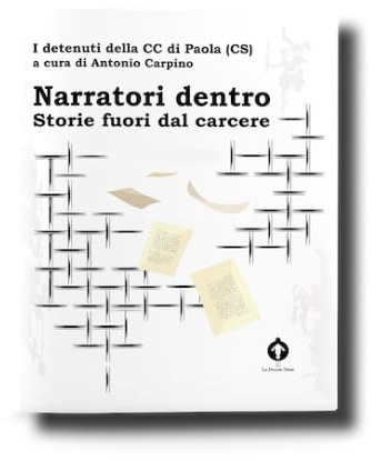 Narratori dentro. Storie fuori dal carcere