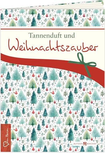 Tannenduft und Weihnachtszauber (Geschenkhefte von Herzen)
