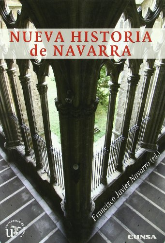 Nueva historia de Navarra (Serie Historia y Geografía, Band 162)