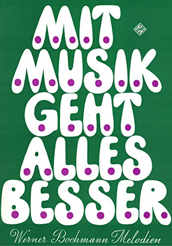 Mit Musik geht alles besser, 28 Werner-Bochmann-Me - Vocal and Piano - Buch