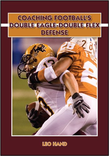 Coaching Football s Double Eagle-Double Flex Defense