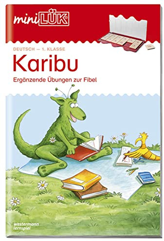 miniLÜK: 1. Klasse - Deutsch Karibu - Übungen angelehnt an das Lehrwerk (miniLÜK-Übungshefte: Karibu)