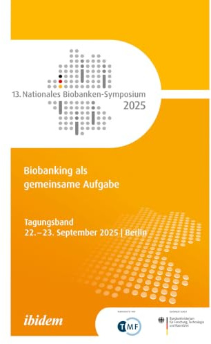 13. Nationales Biobanken-Symposium 2025 (Nationales Biobanken Symposium - Jahresbericht)