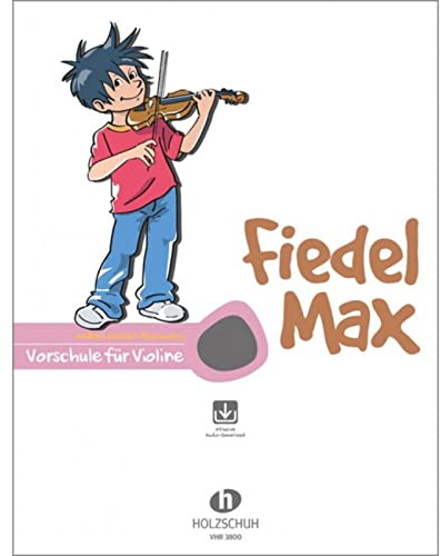 Fiedel Max - Vorschule für Violine