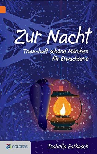 Zur Nacht: Traumhaft schöne Märchen für Erwachsene