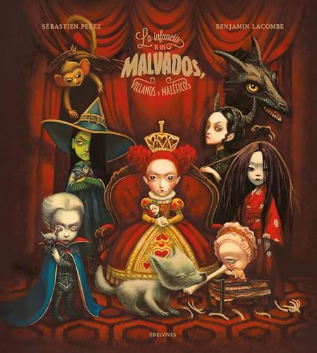 La infancia de los malvados, villanos y maléficos (Álbumes ilustrados)