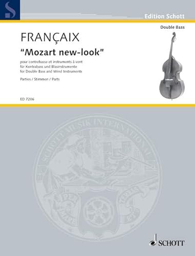 Mozart new-look: Kleine Fantasie für Kontrabass und Blasinstrumente über die Serenade aus Don Giovanni. Kontrabass, 2 Flöten, 2 Oboen, 2 ... und 2 Hörner. Stimmensatz. (Edition Schott)