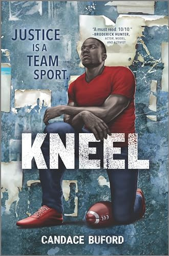 Kneel: A Fearless Debut Coming of Age Novel About Social Justice and Resilience
