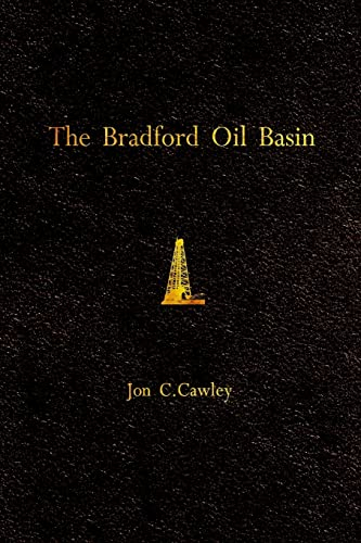The Bradford Oil Basin: A Regional History of Oil Technology