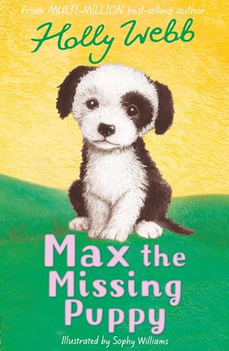 Max the Missing Puppy: 5 (Holly Webb Animal Stories, 5)