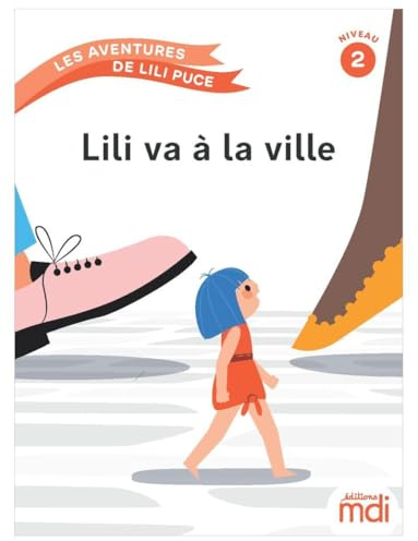 Lili va à la ville: Les aventures de Lili Puce - Niveau 2