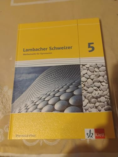 Lambacher Schweizer Mathematik 5. Ausgabe Rheinland-Pfalz: Schulbuch Klasse 5 (Lambacher Schweizer. Ausgabe für Rheinland-Pfalz ab 2012)