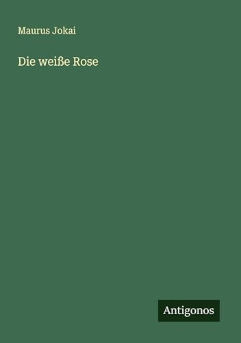 Die weiße Rose