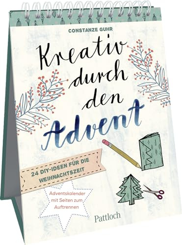 Kreativ durch den Advent: 24 DIY-Ideen für die Weihnachtszeit - Adventskalender mit Seiten zum Auftrennen