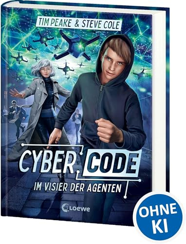 Cyber Code (Band 1) - Im Visier der Agenten: Der Auftakt zur rasanten Actionreihe für Kinder ab 11 Jahren
