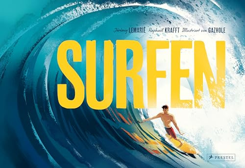 Surfen: Das Sachbilderbuch zu Sport und Lifestyle für Kinder ab 8 Jahren