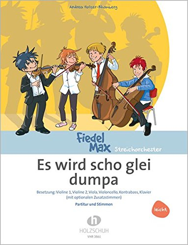 Es wird scho glei dumpa: Besetzung: Violine 1, Violine 2, Viola, Violoncello, Kontrabass, Klavier(leicht)