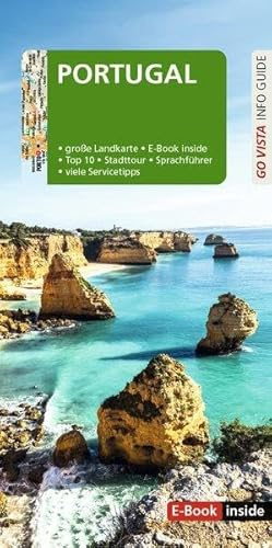 GO VISTA: Reiseführer Portugal: Mit Faltkarte und E-Book inside