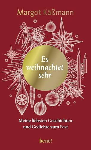 Es weihnachtet sehr: Meine liebsten Geschichten und Gedichte zum Fest | Edles Geschenkbuch mit Margot Käßmanns liebsten Weihnachtsgeschichten