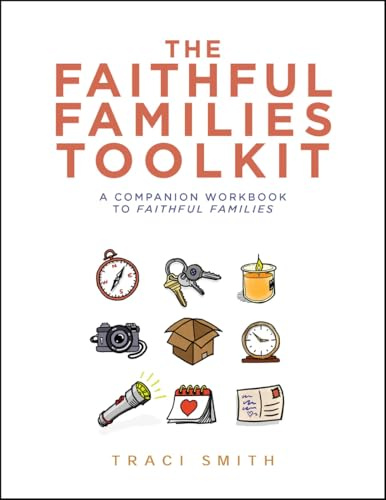 The Faithful Families Toolkit