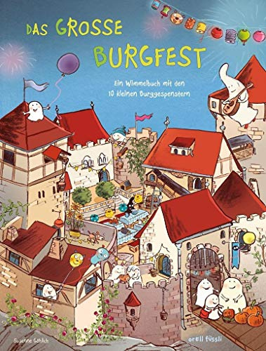 10 kleine Burggespenster Das große Burgfest: Ein Wimmelbuch mit den 10 kleinen Burggespenster
