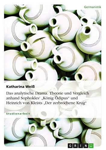 Das analytische Drama. Theorie und Vergleich anhand Sophokles' „König Ödipus“ und Heinrich von Kleists „Der zerbrochene Krug“