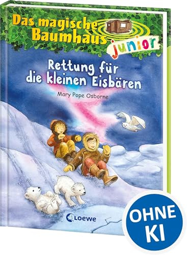 Das magische Baumhaus junior (Band 12) - Rettung für die kleinen Eisbären: Erkunde mit Anne und Philipp die Arktis! - Kinderbuch ab 6 Jahren zum ... Selberlesen - Mit farbigen Illustrationen