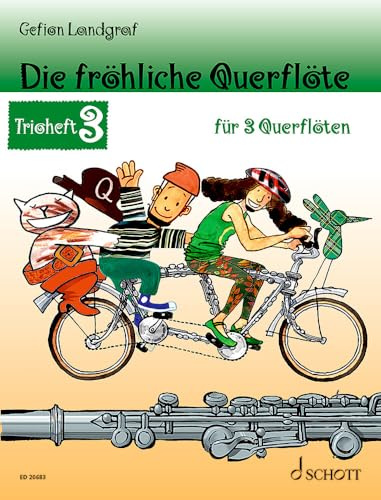 Die fröhliche Querflöte: Trioheft 3. 3 Flöten. Spielbuch.