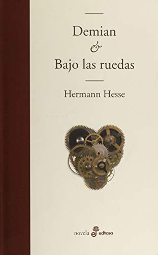 Demian y Bajo las ruedas (Edhasa Literaria)