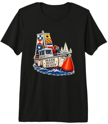 Mark Boat Ready Voile Régate Bouée T-Shirt Haut de Gamme