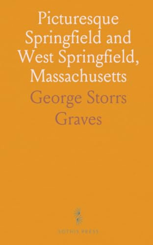 Picturesque Springfield and West Springfield, Massachusetts