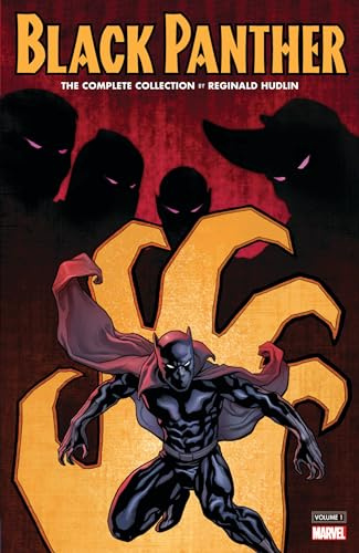 Black Panther By Reginald Hudlin: The Complete Collection Vol. 1 (Black Panther: The Complete Collection)