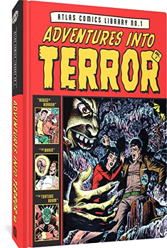 Adventures Into Terror: The Atlas Comics Library (ATLAS COMICS LIBRARY HC)