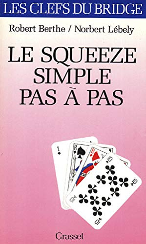 Le squeeze simple pas à pas