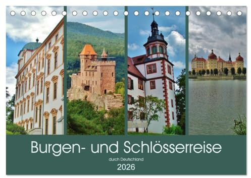 Burgen- und Schlösserreise durch Deutschland (Tischkalender 2026 DIN A5 quer), CALVENDO Monatskalender: Beeindruckende Burgen, Burgruinen und Schlösser (CALVENDO Orte)