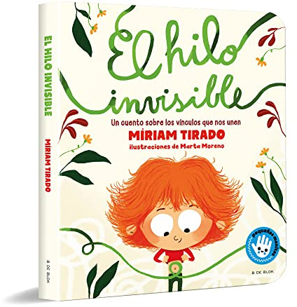 El hilo invisible (libro de cartón): Un cuento sobre los vínculos que nos unen (Emociones en familia)